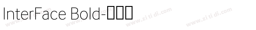 InterFace Bold字体转换